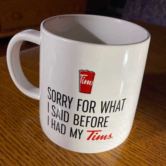 Tim’s Mug “Sorry for what I said before I had my Tim’s” - Picture 2 of 6
